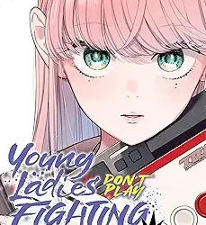 Young Ladies Don't Play Fighting Games Vol. 9