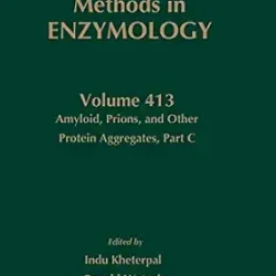 Methods In Enzymology: Vol-413 Amyloid,Prions