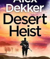 The Desert Heist