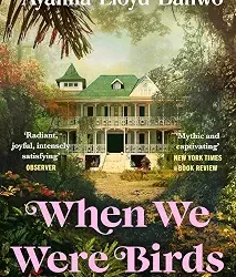 When We Were Birds