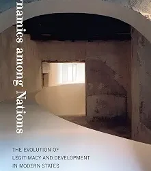 Dynamics Among Nations The Evolution Of Legitimacy