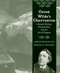 Oscar Wilde'S Chatterton: Literary History