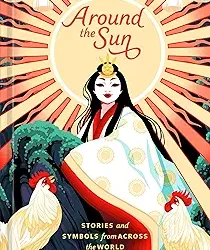 Around the Sun: Stories and Symbols from Across the World