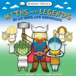 Basher History: Mythology