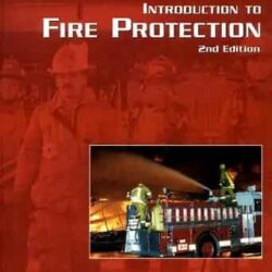 Introduction To Fire Protection 2E