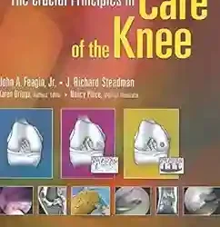 The Crucial Principles In Care Of The Knee 2009