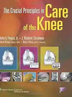 The Crucial Principles In Care Of The Knee 2009