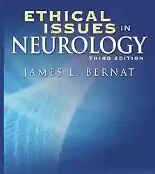 Ethical Issues In Neurology 3Ed