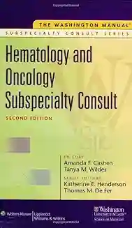 The Washington Manual Hematology And Oncology Subspecialty Consult 2Ed