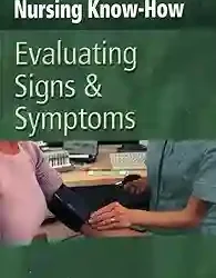 Nursing Knowhow Evaluating Signs & Symptoms 2008