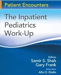 The Inpatient Pediatrics Work Up