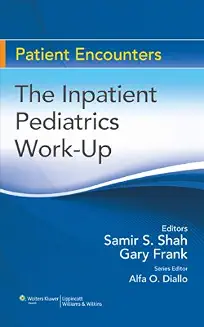 The Inpatient Pediatrics Work Up