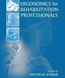 Ergonomics For Rehabilitation Professionals