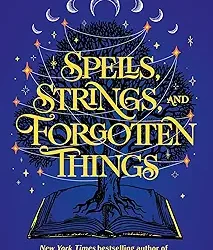 Spells, Strings, and Forgotten Things
