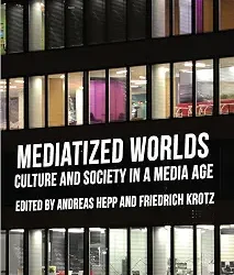 Mediatized Worlds Culture