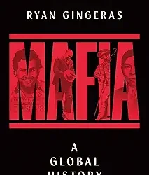 Mafia: A Global History