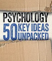 Psychology:50 Key Ideas Unpacked