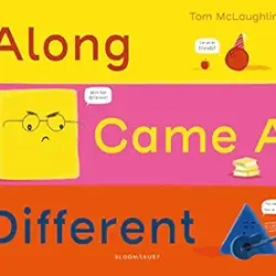 Along Came a Different
