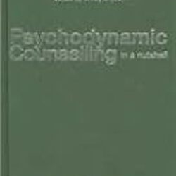 Psychodynamic Counselling In A Nutshell
