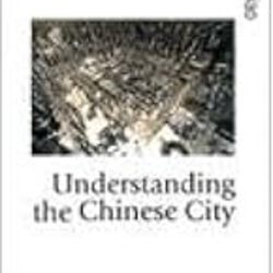Understanding The Chinese City