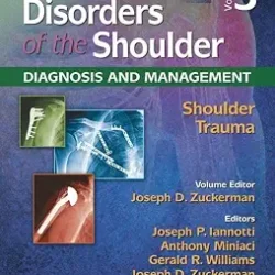 Disorders Of The Shoulder Diagnosis And Management Shoulder Trauma Vol3 3Ed