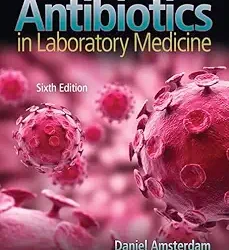 Antibiotics In Laboratory Medicine 6Ed