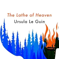 The Lathe Of Heaven