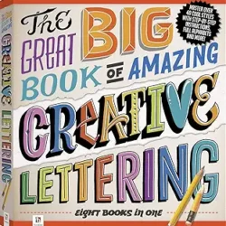The Great Big Book Of Amazing Creative Lettering