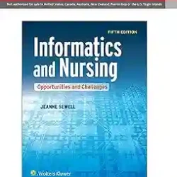 Informatics And Nursing Opportunities And Challenges 5Ed