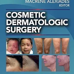 Cosmetic Dermatologic Surgery