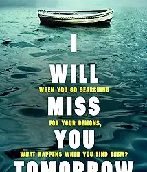 I Will Miss You Tomorrow