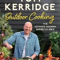 Tom Kerridge's Outdoor Cooking