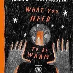What You Need to Be Warm