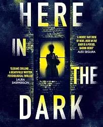 Here in the Dark