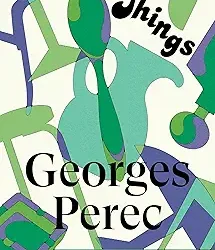 Things: A Story Of The Sixties