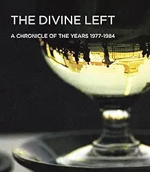 The Divine Left A Chronicle Of The Years