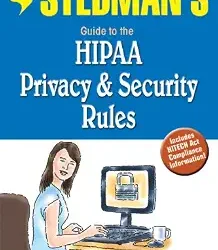 Stedmans Guide To The Hipaa Privacy & Security Rules
