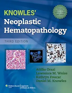Knowles Neoplastic Hematopathology 3Ed