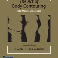 The Art Of Body Contouring After Massive Weight Loss With Access Code 2Ed