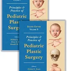 Principles And Practice Of Pediatric Plastic Surgery 2Ed 2 Vol Set