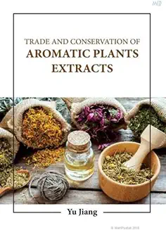 Trade And Conservation Of Aromatic Plants Extracts