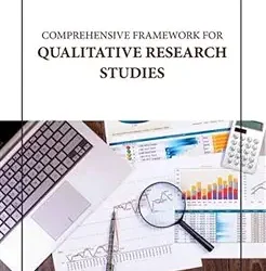 Comprehensive Framework For Qualitative Research
