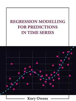 Regression Modelling For Predictions In Time