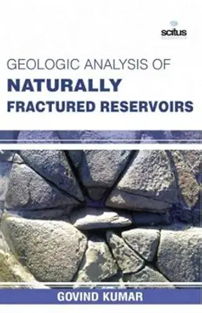 Geologic Analysis Of Naturally Fractured