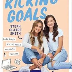 A Girl's Guide to Kicking Goals