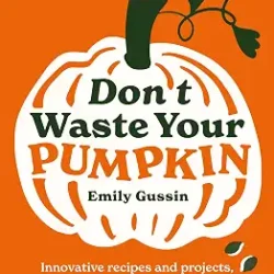 Don't Waste Your Pumpkin