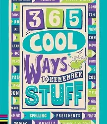 365 Cool Ways To Remember Stuff