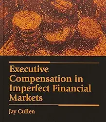 Executive Compensation In Imperfect Financial