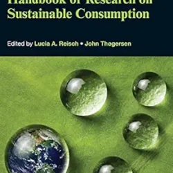 Handbook Of Research On Sustainable Consumption