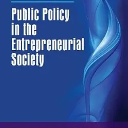 Public Policy In The Entrepreneurial Society